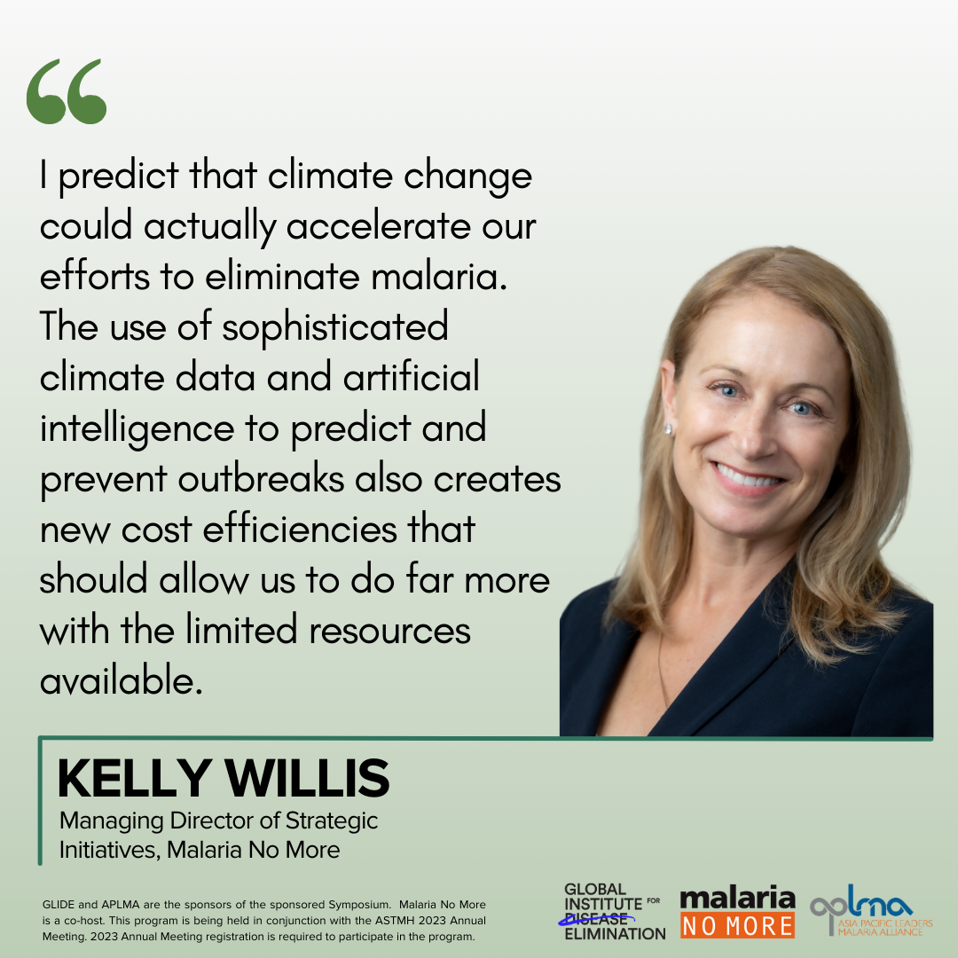Quote text: I predict that climate change could actually accelerate our efforts to eliminate malaria. The use of sophisticated climate data and artificial intelligence to predict and prevent outbreaks, also creates new cost efficiencies that should allow us to do far more with limited available resources.